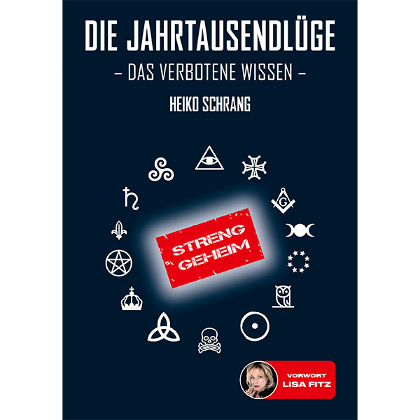 Die Jahrtausendlüge - Das verbotene Wissen (eBook)